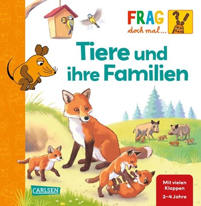 Frag doch mal ... die Maus: Tiere und ihre Familien, Petra Klose - Gebonden - 9783551253651