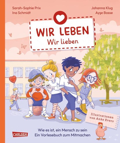 Wir leben - wir lieben, Sarah-Sophie Prix ; Ina Schmidt ; Ayse Bosse ; Johanna Klug - Gebonden - 9783551254542