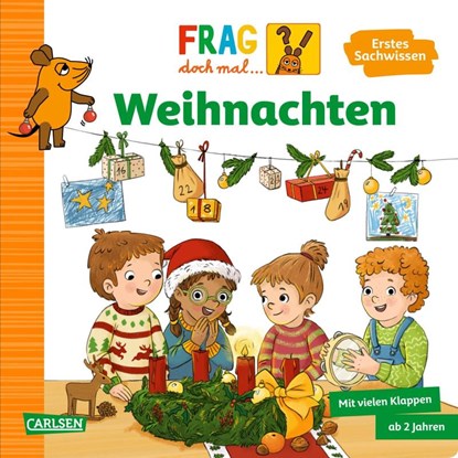 Frag doch mal ... die Maus: Weihnachten, Petra Klose - Gebonden - 9783551255259