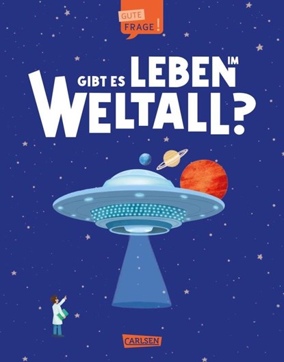 Gibt es Leben im Weltall? (Gute Frage!), Olivia Watson - Gebonden - 9783551256010