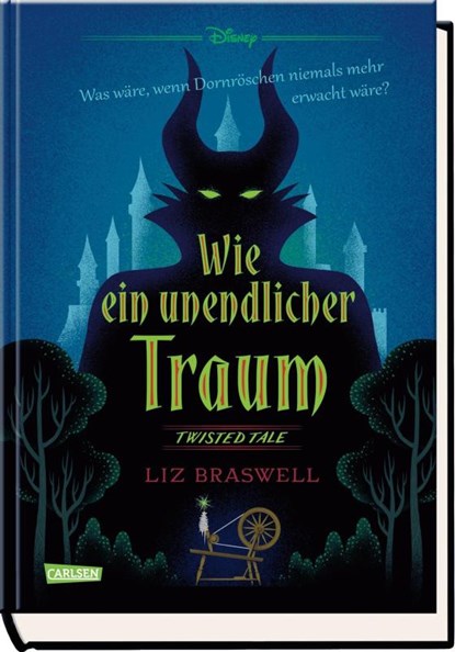 Disney. Twisted Tales: Wie ein unendlicher Traum (Dornröschen), Liz Braswell ; Walt Disney - Gebonden - 9783551280541