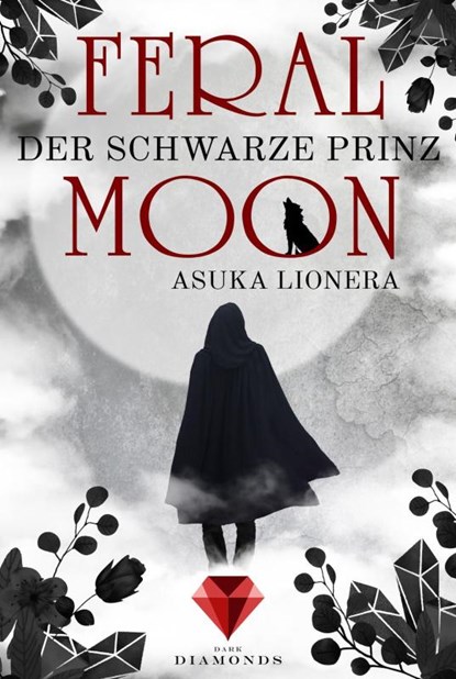 Feral Moon 2: Der schwarze Prinz, Asuka Lionera - Paperback - 9783551301574