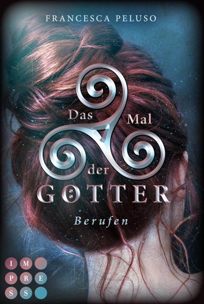 Das Mal der Götter 1: Berufen, Francesca Peluso - Paperback - 9783551302427