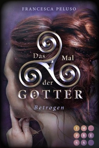 Das Mal der Götter 3: Betrogen, Francesca Peluso - Paperback - 9783551302977