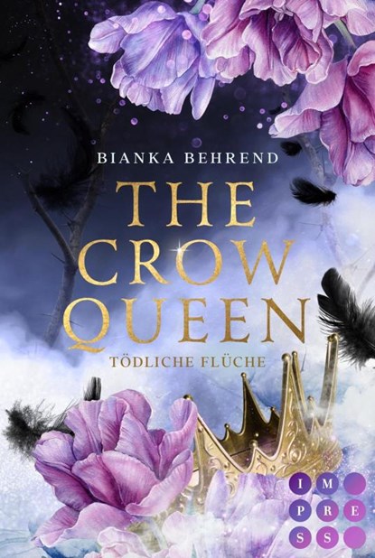 The Crow Queen 2: Tödliche Flüche, Bianka Behrend - Paperback - 9783551304858