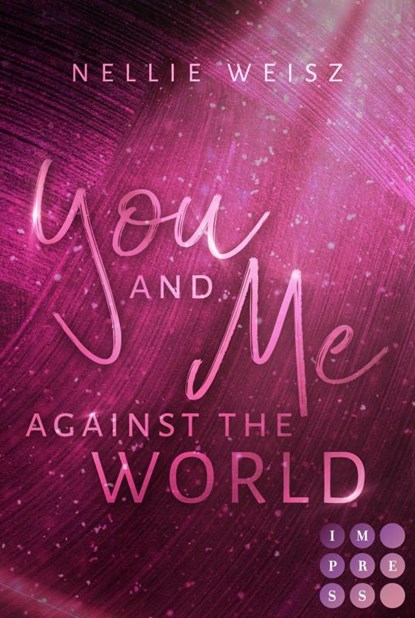 Hollywood Dreams 3: You and me against the World, Nellie Weisz - Paperback - 9783551305657