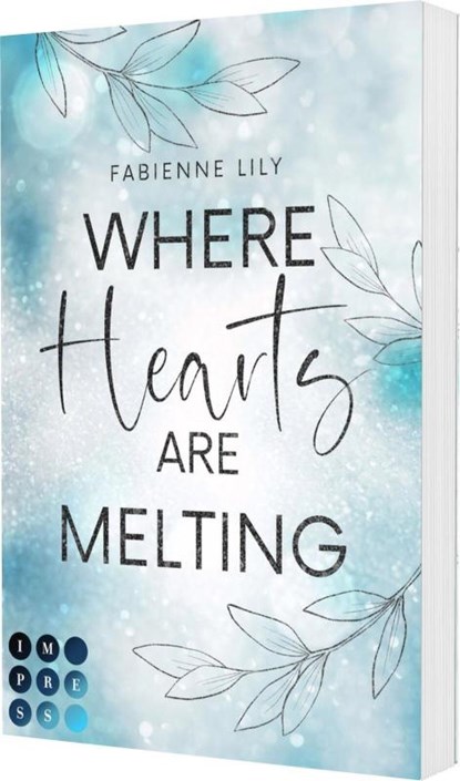 Where Hearts Are Melting, Fabienne Lily - Paperback - 9783551306050