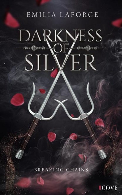 Darkness of Silver 1: Breaking Chains, Emilia Laforge - Paperback - 9783551306777