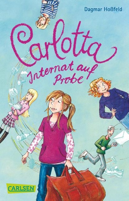 Carlotta 01: Internat auf Probe, Dagmar Hoßfeld - Paperback - 9783551311429