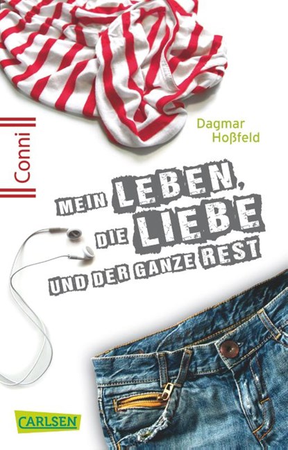 Conni 15, Band 01: Mein Leben, die Liebe und der ganze Rest, Dagmar Hoßfeld - Paperback - 9783551314185