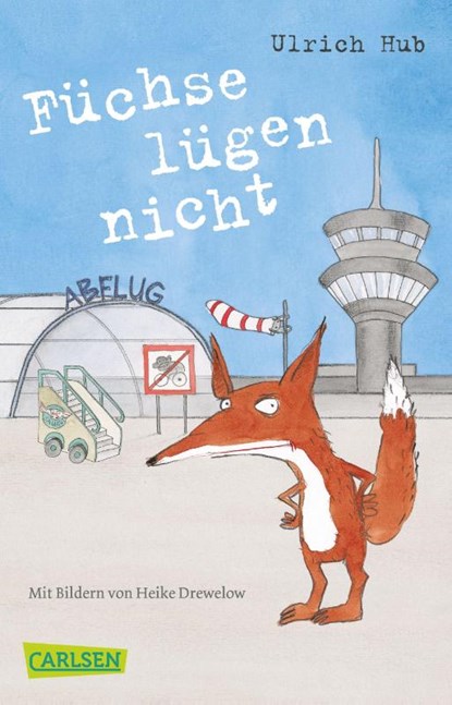 Füchse lügen nicht, Ulrich Hub - Paperback - 9783551315113