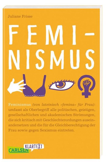 Carlsen Klartext: Feminismus, Juliane Frisse - Paperback - 9783551317445