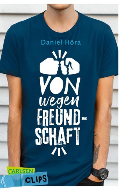 Carlsen Clips: Von wegen Freundschaft!, Daniel Höra - Paperback - 9783551319753