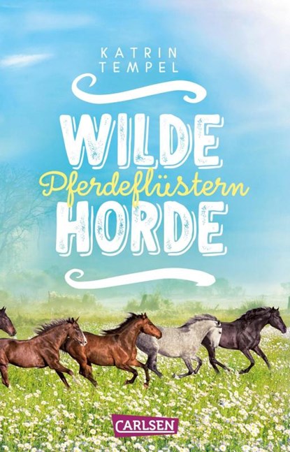 Wilde Horde 2: Pferdeflüstern, Katrin Tempel - Paperback - 9783551321015