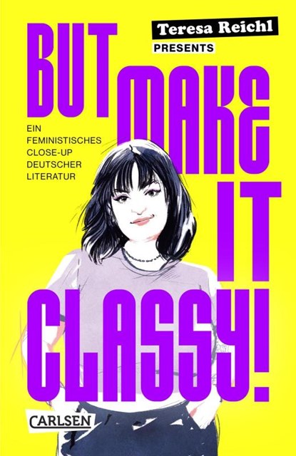 But Make It Classy!, Teresa Reichl - Paperback - 9783551321794