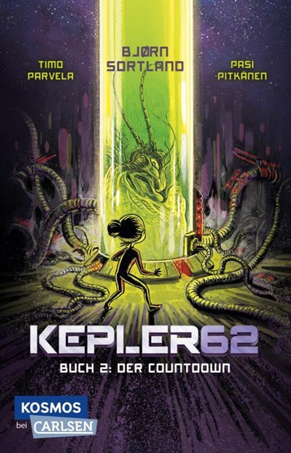Kepler62 2: Der Countdown, Timo Parvela ; Bjørn Sortland - Paperback - 9783551322005