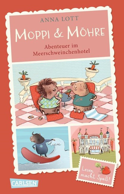 Moppi und Möhre - Abenteuer im Meerschweinchenhotel, Anna Lott - Paperback - 9783551322500