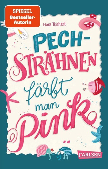 Pechsträhnen färbt man pink, Mina Teichert - Paperback - 9783551322531