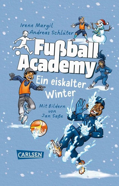 Fußball Academy: Ein eiskalter Winter, Andreas Schlüter ; Irene Margil - Paperback - 9783551322654