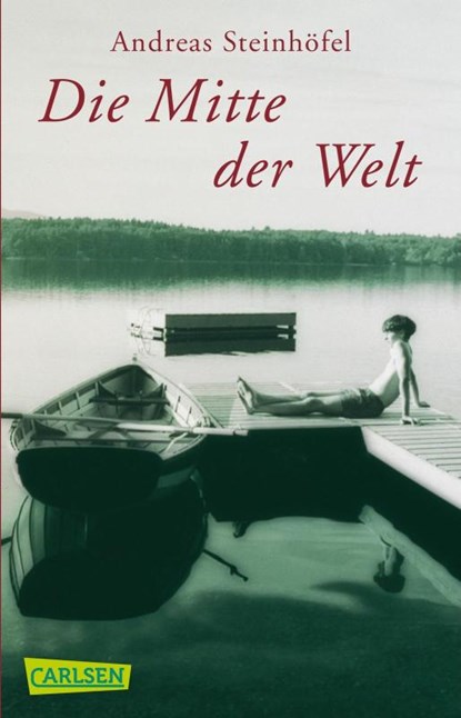 Die Mitte der Welt, Andreas Steinhöfel - Paperback - 9783551353153