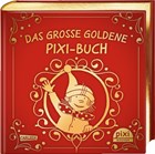 Das große goldene Pixi-Buch | Steinhöfel, Andreas ; Bones, Antje ; Dietl, Erhard ; Schmitz-Kuhl, Martin | 
