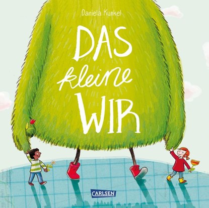 Das kleine WIR, Daniela Kunkel - Gebonden - 9783551518743