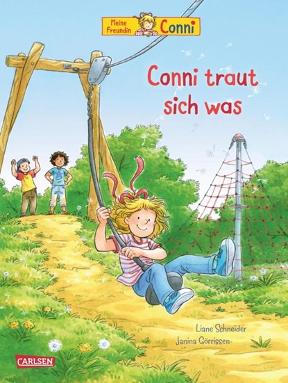 Conni-Bilderbücher: Conni traut sich was, Liane Schneider - Gebonden - 9783551519498