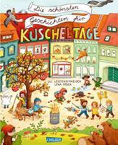 Die schönsten Geschichten für Kuscheltage, Uli Leistenschneider - Gebonden - 9783551521408