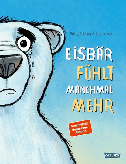Eisbär fühlt manchmal mehr, Britta Sabbag - Gebonden - 9783551522856