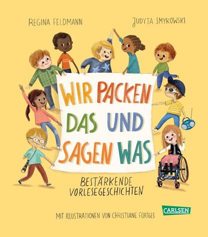 Wir packen das und sagen was, Regina Feldmann ; Judyta Smykowski - Gebonden - 9783551522993