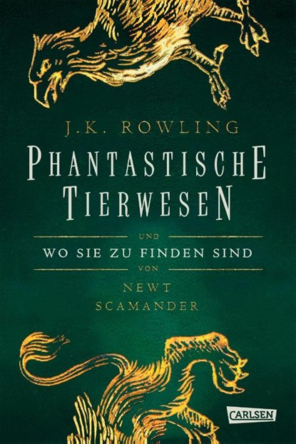 Hogwarts-Schulbücher: Phantastische Tierwesen und wo sie zu finden sind, Joanne K. Rowling - Gebonden - 9783551556967