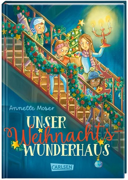 Unser Weihnachtswunderhaus, Annette Moser - Gebonden - 9783551557889