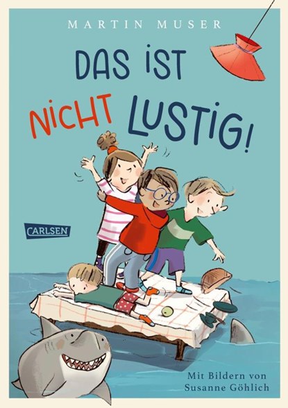 Das ist nicht lustig!, Martin Muser - Gebonden - 9783551558459