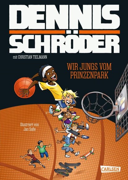 Wir Jungs vom Prinzenpark, Dennis Schröder ; Christian Tielmann - Gebonden - 9783551559531