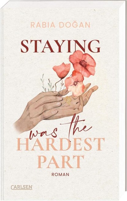 Staying Was The Hardest Part (Hardest Part 1), Rabia Dogan - Paperback - 9783551585349