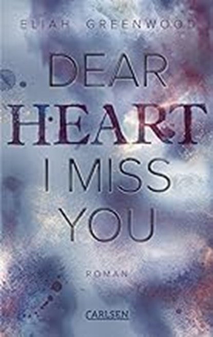Easton High 3: Dear Heart I Miss You, Eliah Greenwood - Paperback - 9783551585486