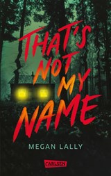 That's Not My Name - Megan Lally - 9783551585967