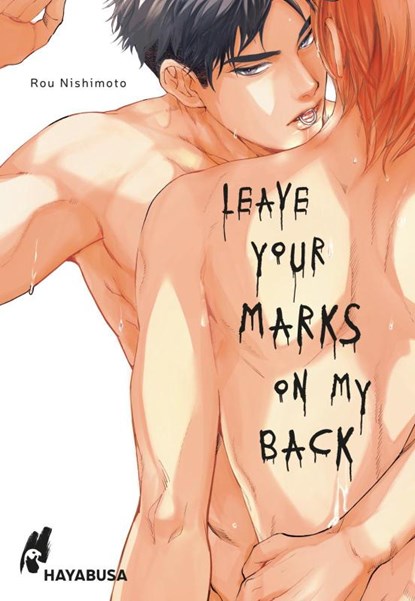 Leave Your Marks on my Back, Rou Nishimoto - Paperback - 9783551623621
