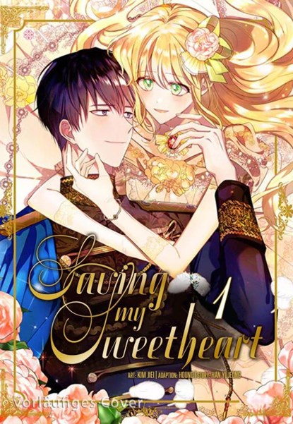 Saving my Sweetheart 1, Yujeong Han ; Hound - Paperback - 9783551631749