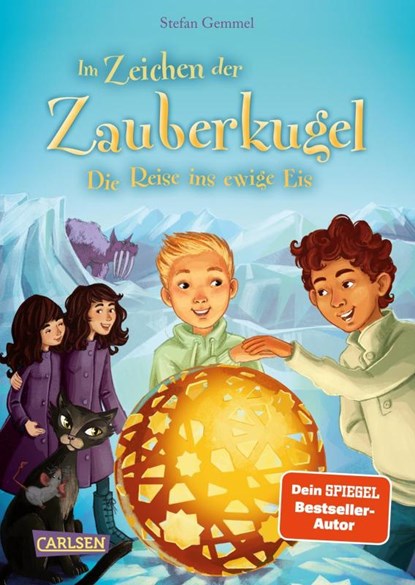Im Zeichen der Zauberkugel 5: Die Reise ins ewige Eis, Stefan Gemmel - Gebonden - 9783551651174