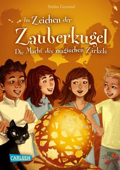 Im Zeichen der Zauberkugel 6: Die Macht des magischen Zirkels, Stefan Gemmel - Gebonden - 9783551651181