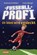 Fußballprofi 01: Ein Talent wird entdeckt, Andreas Schlüter ; Irene Margil - Gebonden - 9783551651914