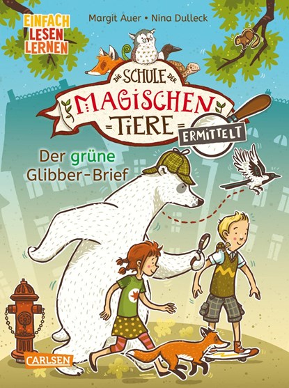 Die Schule der magischen Tiere ermittelt 1: Der grüne Glibber-Brief (Zum Lesenlernen), Margit Auer - Gebonden - 9783551655912
