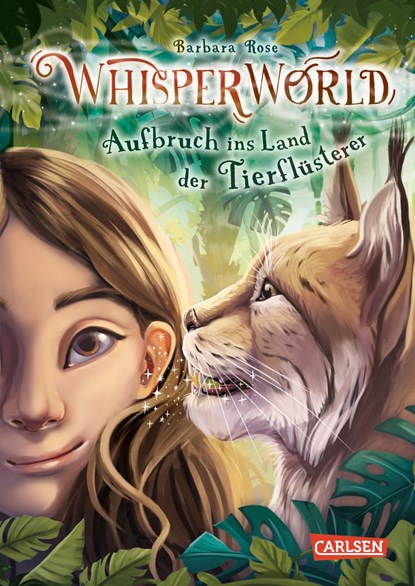 Whisperworld 1: Aufbruch ins Land der Tierflüsterer, Barbara Rose - Gebonden - 9783551656360