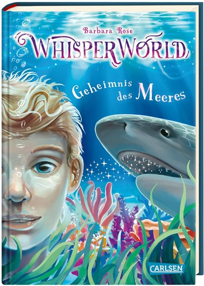 Whisperworld 3: Geheimnis des Meeres, Barbara Rose - Gebonden - 9783551656384