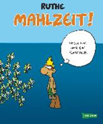 Mahlzeit!, RUTHE,  Ralph - Gebonden - 9783551685131