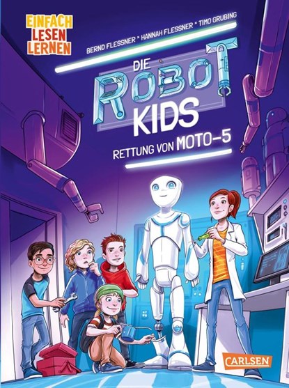 Die Robot-Kids: Rettung von Moto-5, Bernd Flessner ; Hannah Flessner - Gebonden - 9783551690203