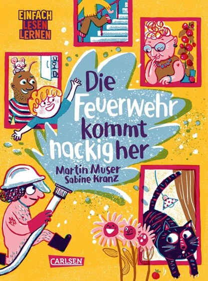 Die Feuerwehr kommt nackig her, Martin Muser - Gebonden - 9783551690661