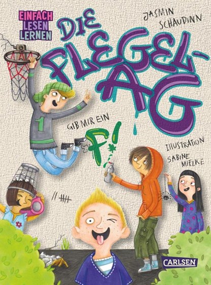 Die Flegel-AG: Gib mir ein F!, Jasmin Schaudinn - Gebonden - 9783551691071