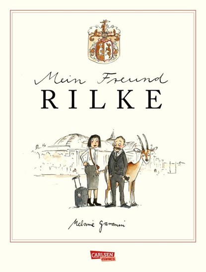 Mein Freund Rilke, Melanie Garanin - Gebonden - 9783551757807